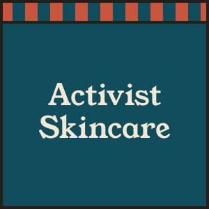 Activist Skincare